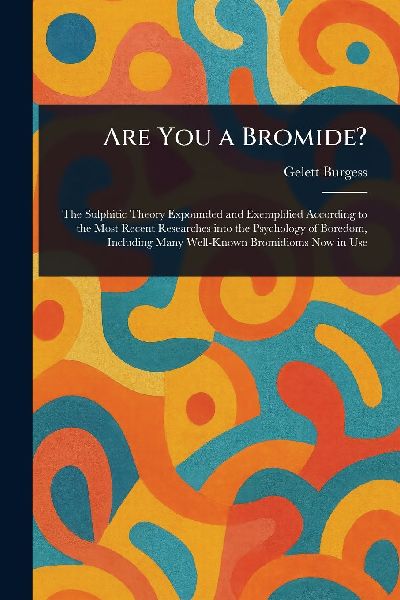 Are You a Bromide?