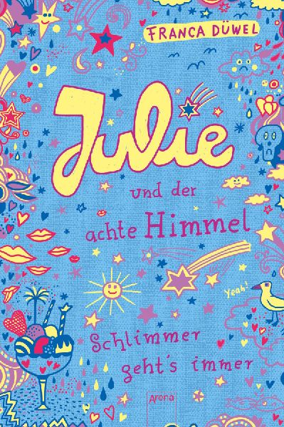 Julie und der achte Himmel. Schlimmer geht's immer 05