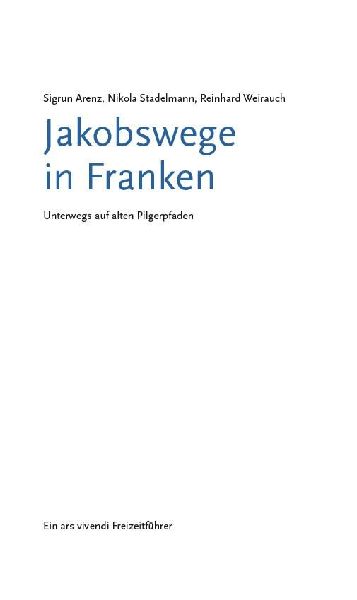 Jakobswege in Franken 