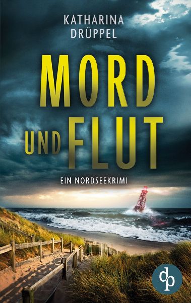 Mord und Flut | Der Nordseekrimi mit einer taffen Ermittlerin