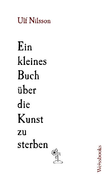 Ein Kleines Buch über die Kunst zu sterben