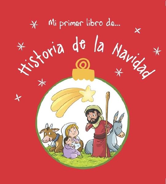 Mi Primer Libro De... Historia de la Navidad