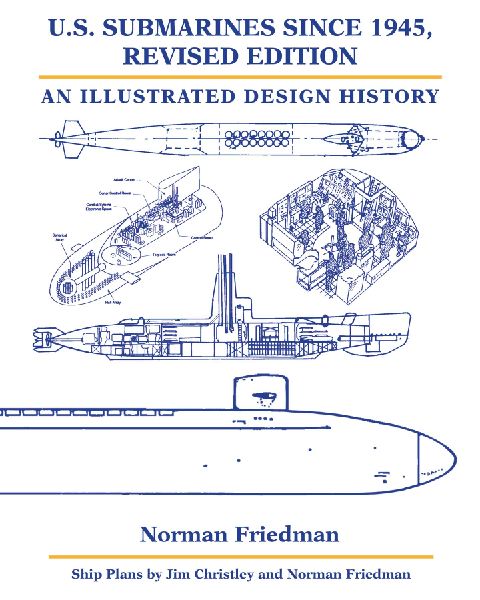 U.S. Submarines Since 1945, Revised Edition