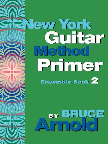 New York Guitar Method Primer Ensemble Book 2