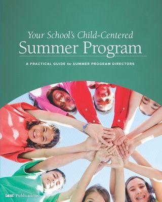Your School's Child-Centered Summer Program: A Practical ...