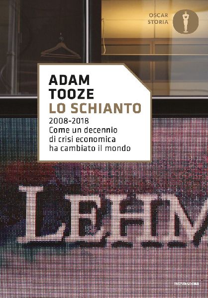 Lo schianto. 2008-2018. Come un decennio di crisi economica ha...