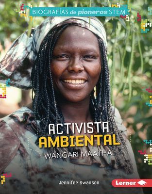Activista Ambiental Wangari Maathai (Environmental Activist Wa...