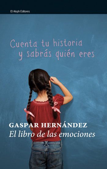 El libro de las emociones : historias que te conectan con la vida