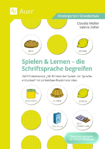 Spielen und Lernen - die Schriftsprache begreifen