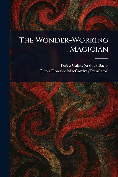 The Wonder-Working Magician