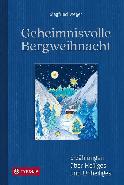 Geheimnisvolle Bergweihnacht
