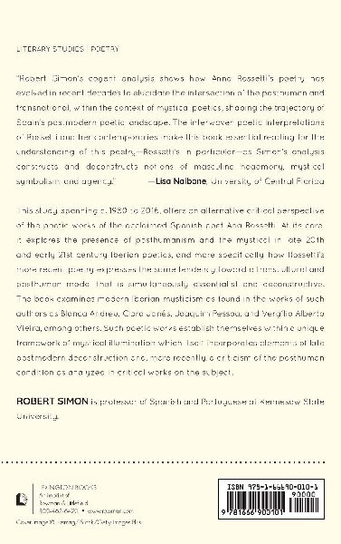 Mystical Symbolism and the Posthuman in the 20th and 21st Century Poetic Voice of Ana Rossetti 