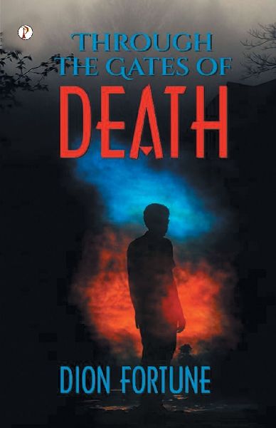 Through the Gates of Death