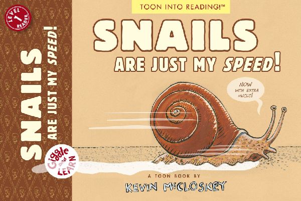 Snails Are Just My Speed!