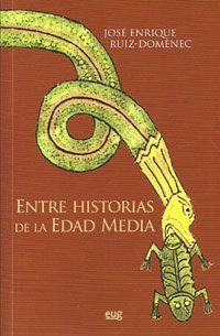 Entre historias de la Edad Media : veintiún ensayos