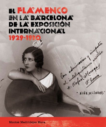 El flamenco en la Barcelona de la Exposición Internacional, 1...