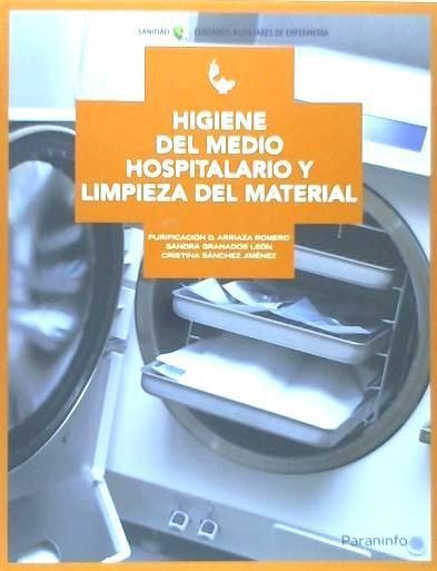 Higiene del medio hospitalario y limpieza de material 
