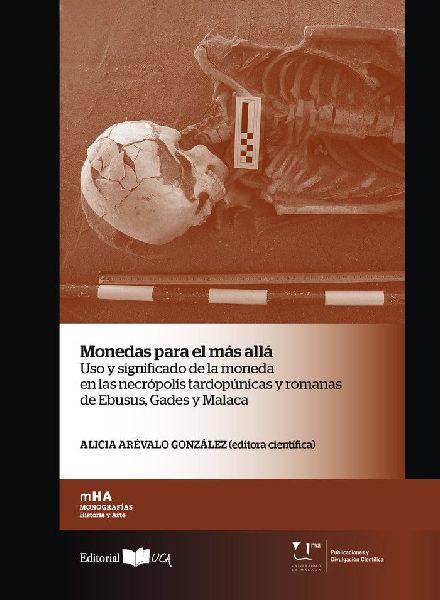 Monedas para el más allá : uso y significado de la moneda en...