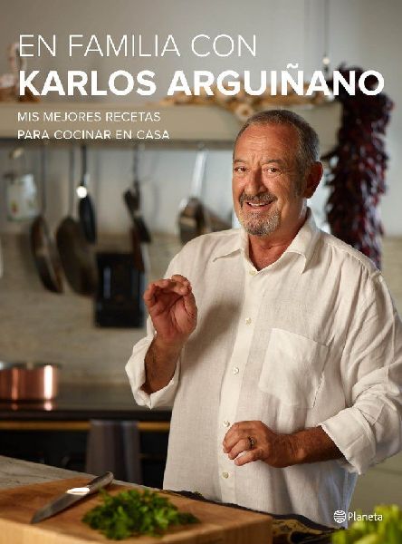 En familia con Karlos Arguiñano : mis mejores recetas para co...