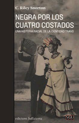 Negra por los cuatro costados : una historia racial de la iden...