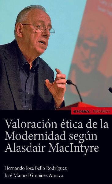 Valoración ética de la modernidad según Alasdair MacIntyre
