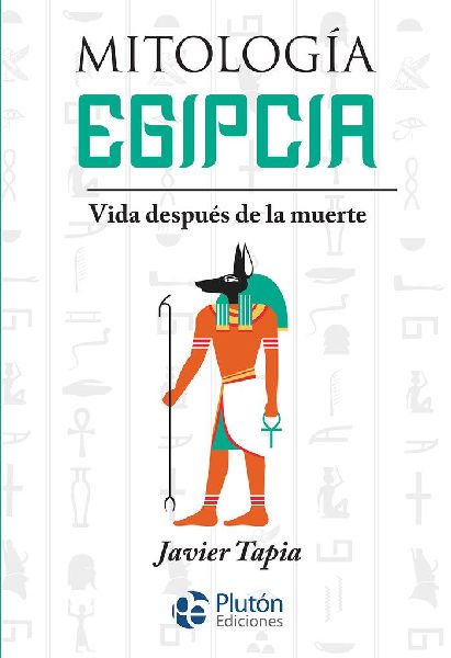 Mitología egipcia : vida después de la muerte