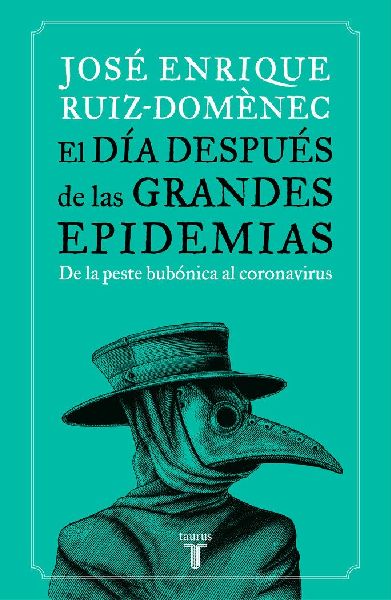 El día después de las grandes epidemias : de la peste bubón...