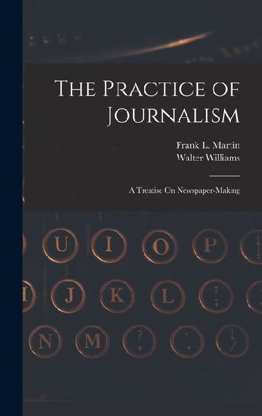 The Practice of Journalism