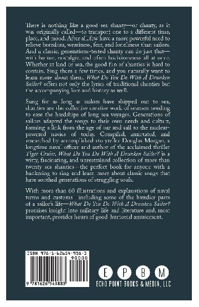 What Do You Do with a Drunken Sailor? Unexpurgated Sea Chanties 