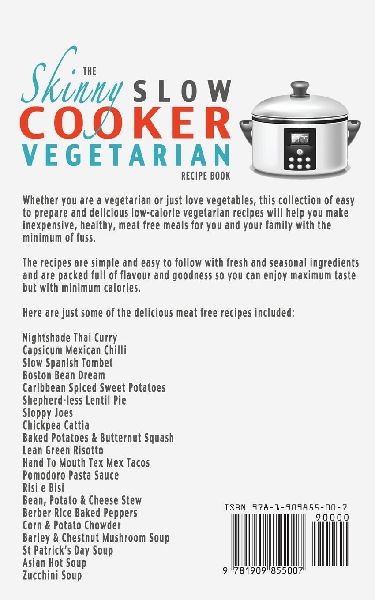 The Skinny Slow Cooker Vegetarian Recipe Book 