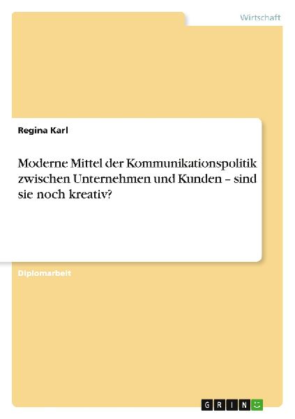 Moderne Mittel der Kommunikationspolitik zwischen Unternehmen ...