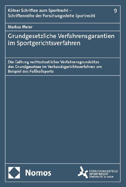 Grundgesetzliche Verfahrensgarantien im Sportgerichtsverfahren