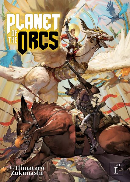 Planet of the Orcs (Light Novel) Vol. 1