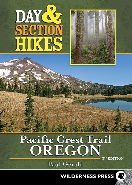 Day & Section Hikes Pacific Crest Trail: Oregon
