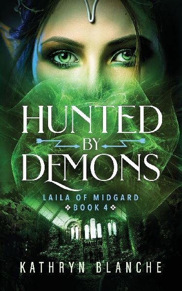 Hunted by Demons (Laila of Midgard Book 4)