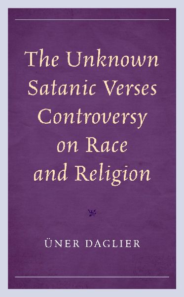 Unknown Satanic Verses Controversy on Race and Religion