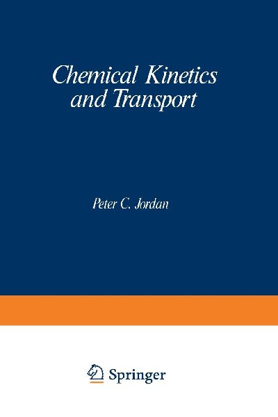 Chemical Kinetics and Transport