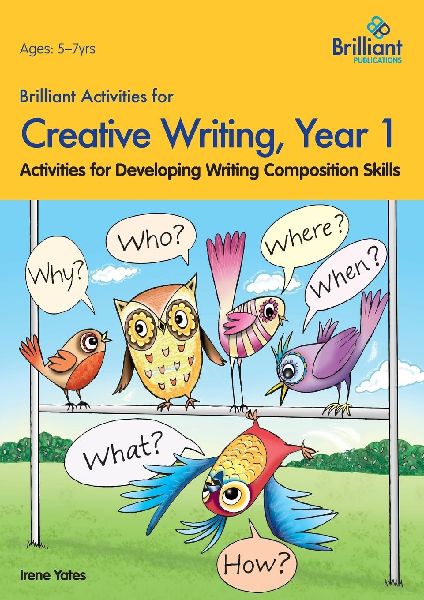 Brilliant Activities for Creative Writing, Year 1-Activities f...