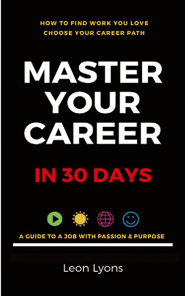 How To Find Work You Love Choose your career path, find a job ...