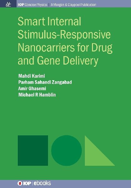 Smart Internal Stimulus-Responsive Nanocarriers for Drug and G...