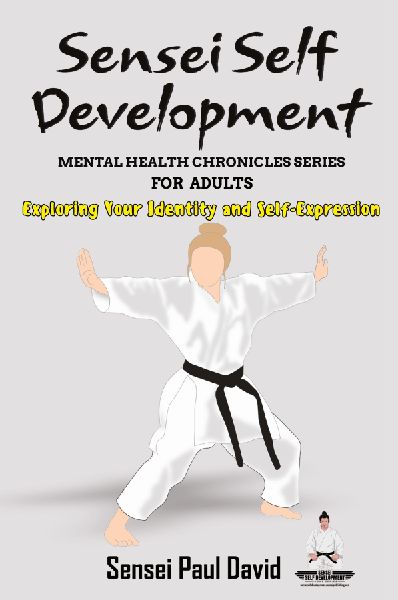 Sensei Self Development Mental Health Chronicles Series - Expl...