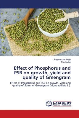 Effect of Phosphorus and PSB on growth, yield and quality of G...