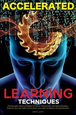 Accelerated Learning Techniques