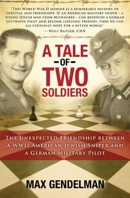 A Tale of Two Soldiers: The Unexpected Friendship Between a WW...
