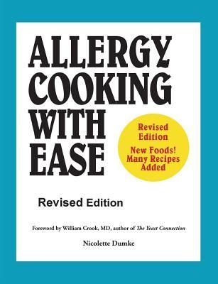Allergy Cooking with Ease: The No Wheat, Milk, Eggs, Corn, and...