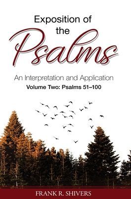 Exposition of the Psalms: An Interpretation and Application Vo...