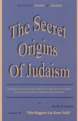 The Secret Origins of Judaism