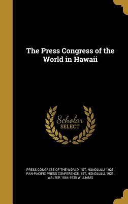 The Press Congress of the World in Hawaii