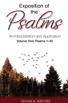 Exposition of the Psalms: An Interpretation and Application Vo...