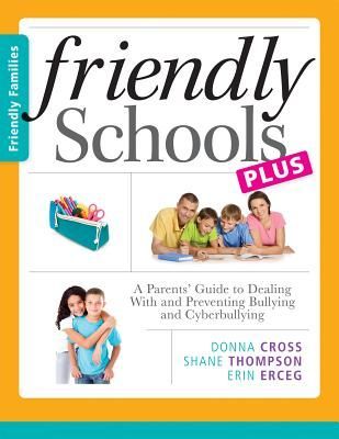 Friendly Schools Plus Friendly Families: A Parents' Guide...